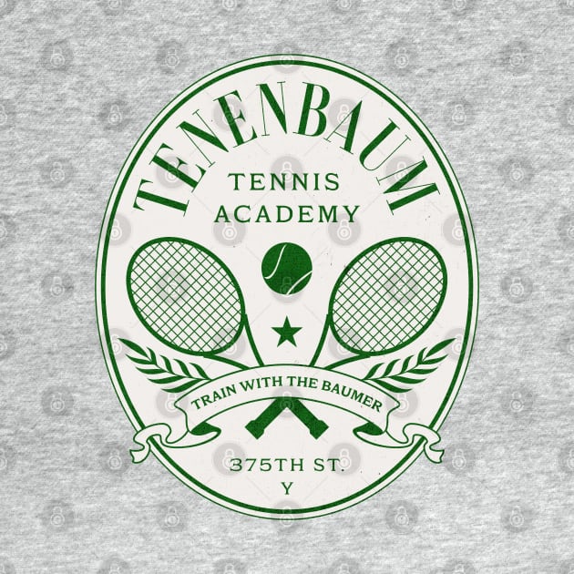 Tenenbaum Tennis Academy - Train with the Baumer by BodinStreet